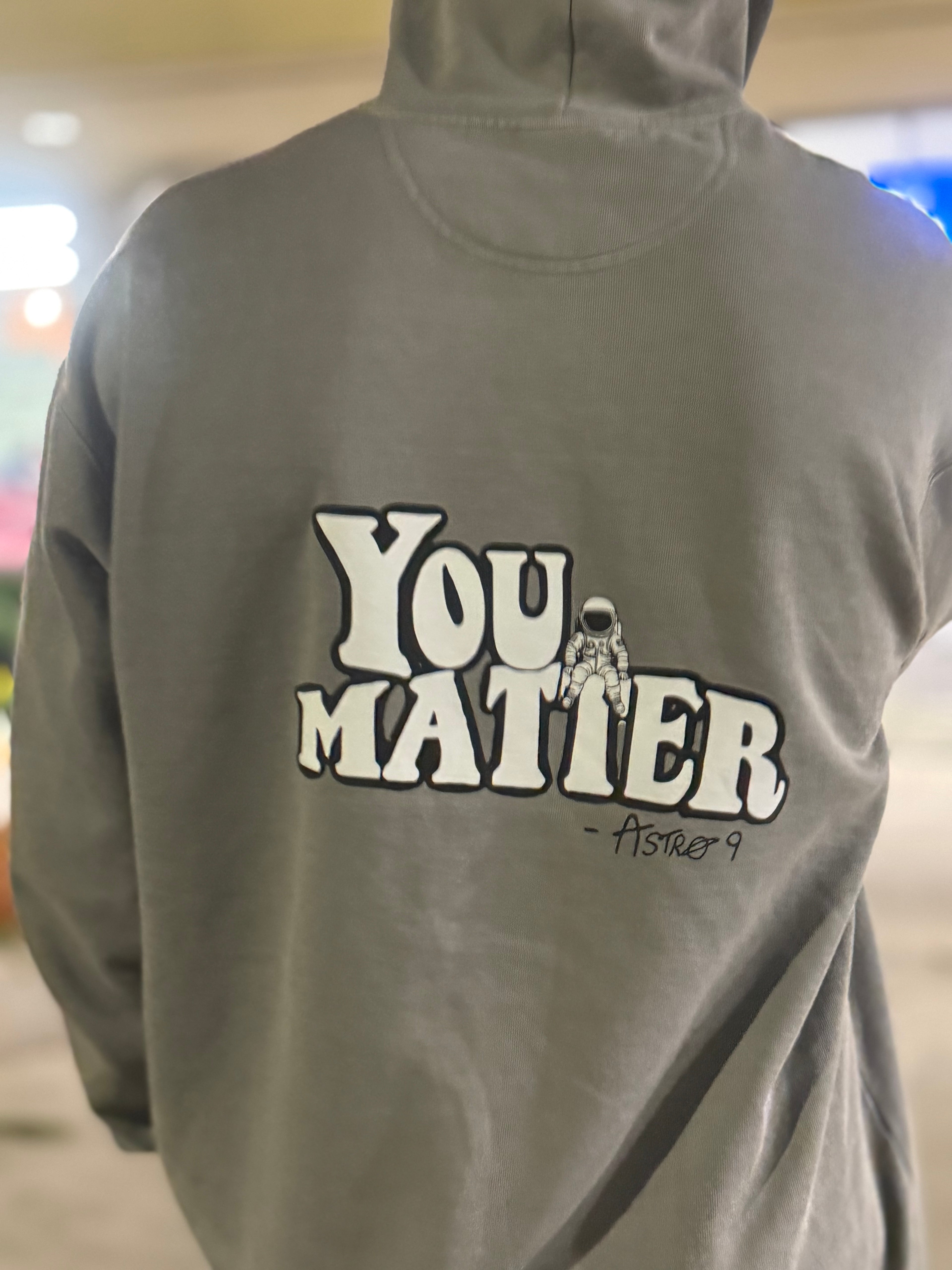 “You Matter” Hoodie
