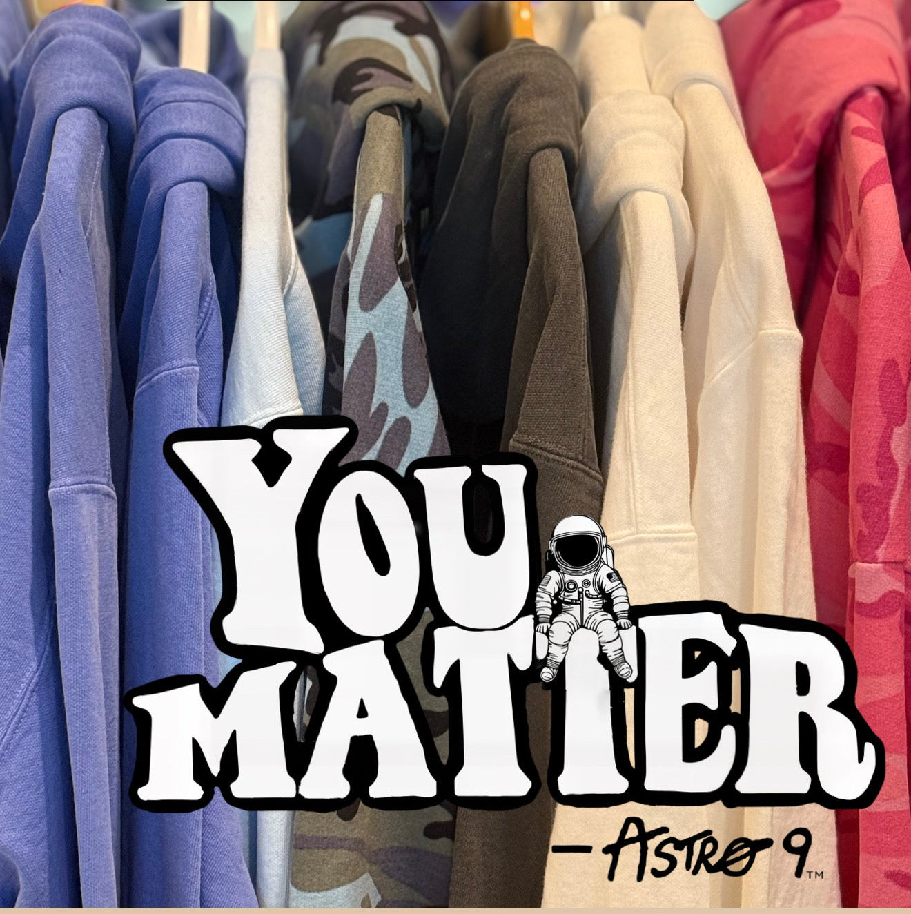 “You Matter” Camo Hoodie