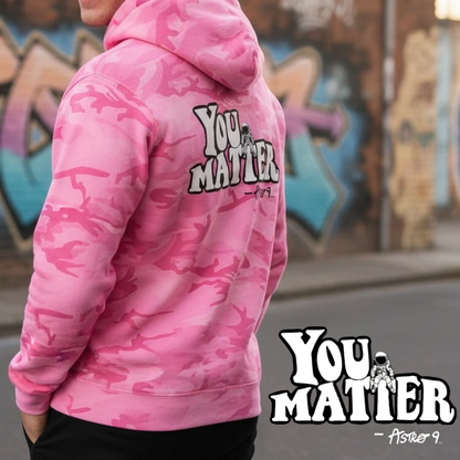“You Matter” Camo Hoodie