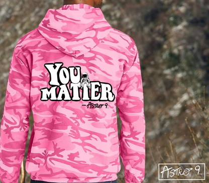 “You Matter” Camo Hoodie