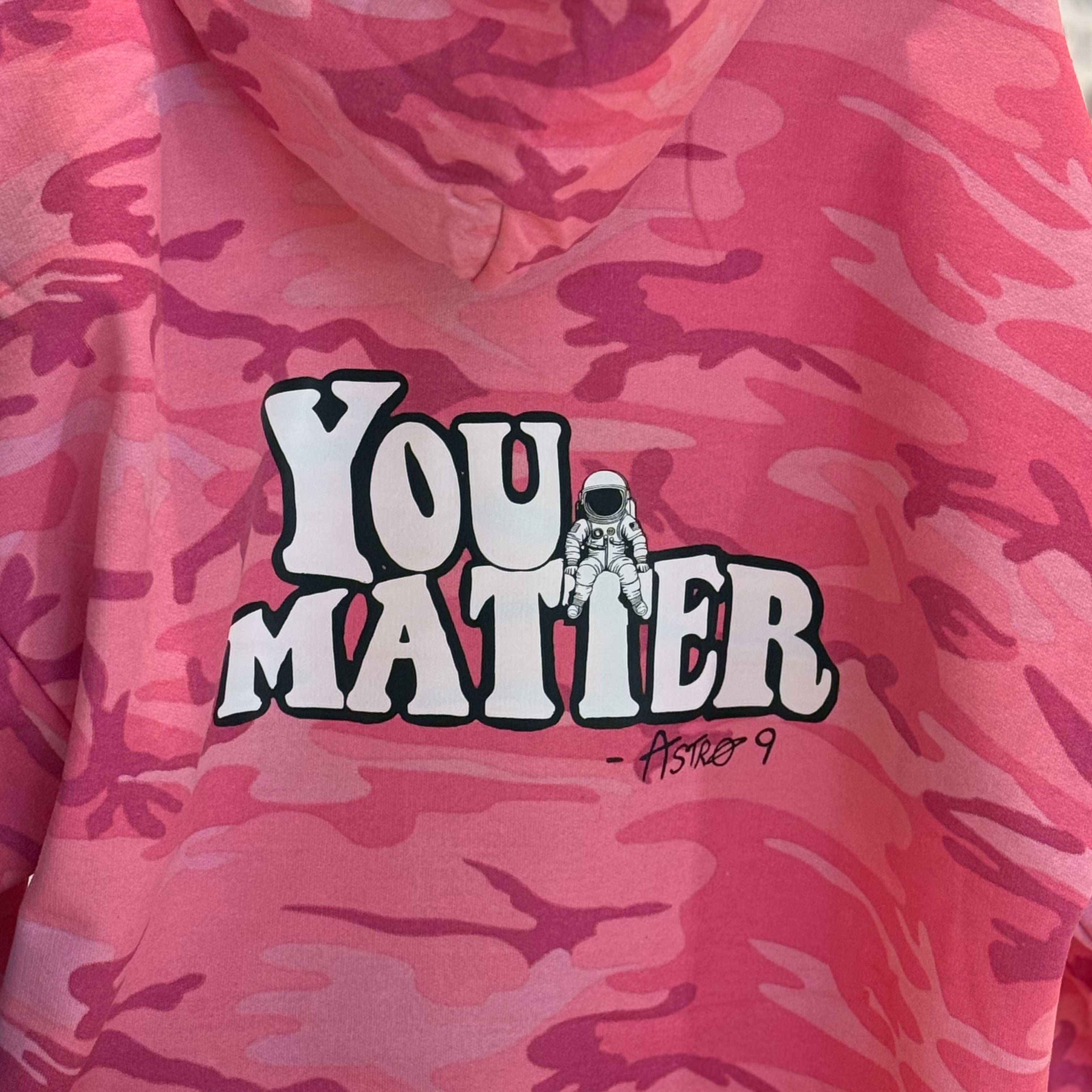 “You Matter” Camo Hoodie