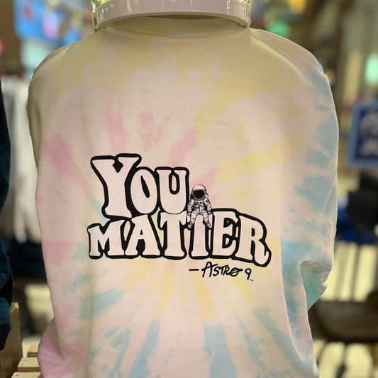 “You Matter” ASTRO 9 — Pastel Tie-Dye Crew