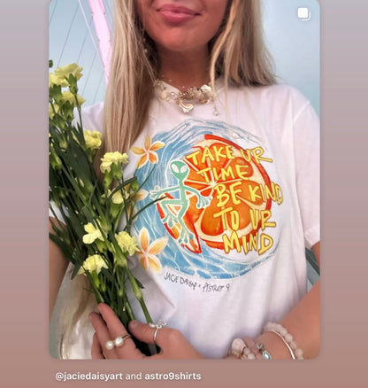 “Be Kind 2 UR Mind” Tee!  ASTRO 9 X Jacie Daisy collection